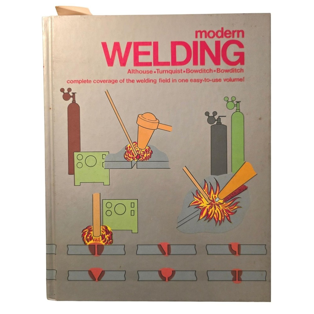 Modern Welding Hardcover Textbook Althouse Turnquist Bowditch ISBN‎ 0870064339